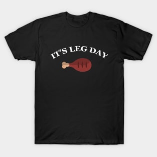 Leg Day Thanksgiving day Turkey gift T-Shirt